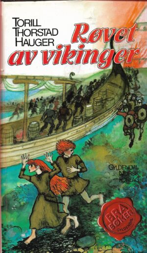 Hauger, Torill Thorstad: Røvet av vikinger