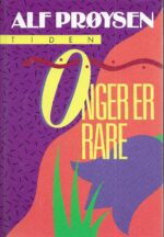 Prøysen, Alf: Onger er rare