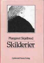 Skjelbred, Margaret: Skilderier.