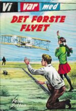 Vi var med det første flyet