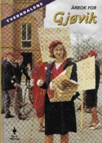 Årbok for Gjøvik. Tverrdalene. Nr. 17/2001.