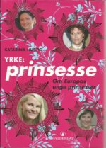 Yrke: Prinsesse