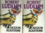 Ludlum, Robert: Aksjon Aquitaine, bd. 1-2