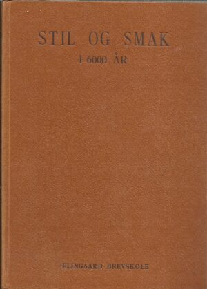 Stil og smak i 6000 år