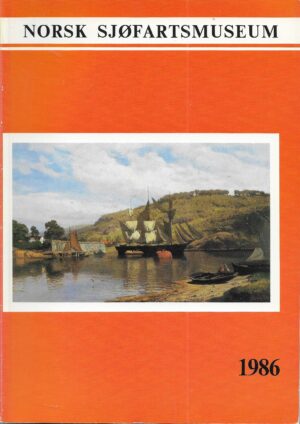 Norsk sjøfartsmuseum   -   årsberetning 1986