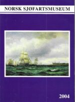 Norsk sjøfartsmuseum   -   årbok 2004