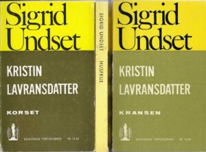 Undset, Sigrid: Kristin Lavransdatter. Kransen - Husfrue - Korset