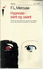 Marcuse, F. L.: Hypnose - sant og usant