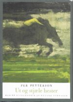 Petterson, Per: Ut og stjæle hester