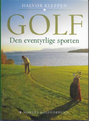 Golf   -   Den eventyrlige sporten