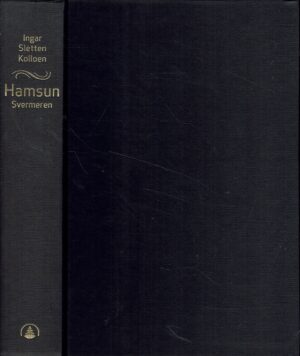 Kolloen, Ingar Sletten: Hamsun. Svermeren