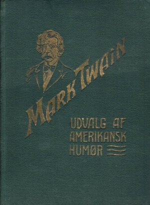Udvalg af amerikans humør, V. bind: Skitser og fortællinger