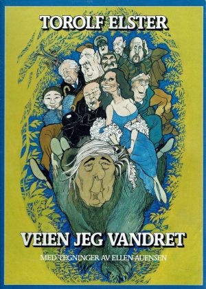 Veien jeg vandret. Åpenhjertige erindringer. Med tegninger av Ellen Auensen