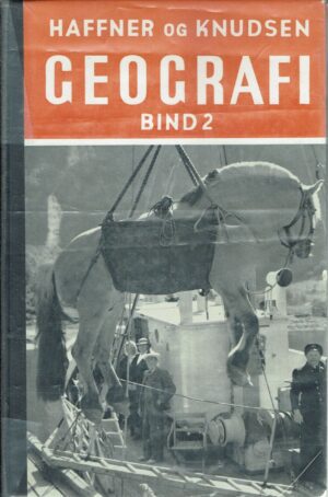 Haffner og Knudsen: Geografi for den høgre skolen, bind 2