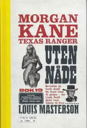 Morgan Kane. Texas ranger. Uten Nåde (19)