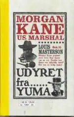 Morgan Kane. U.S. Marshal. Udyret fra Yuma (26)