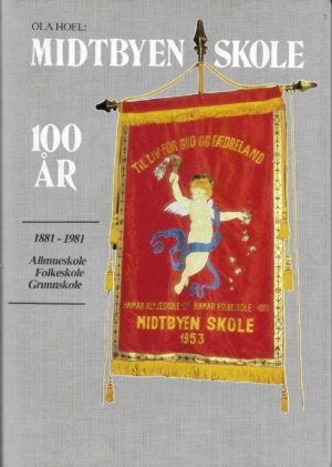 Midtbyen skole 100 år. 1881-1981