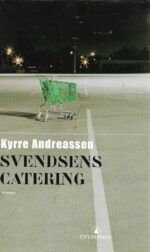 Andreassen, Kyrre: Svendsens catering