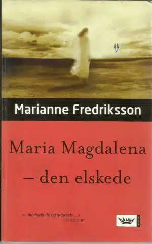 Maria Magdalena - den elskede