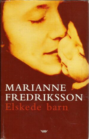 Fredriksson, Marianne: Elskede barn