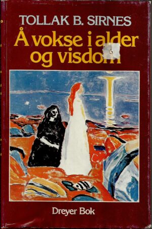 Sirnes, Tollak B.: Å vokse i alder og visdom