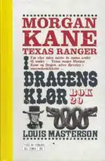 Morgan Kane. Texas Ranger. I dragens klør (20)