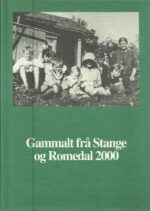 Gammalt frå Stange og Romedal 2000