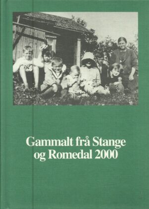Gammalt frå Stange og Romedal 2000