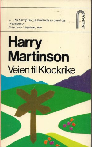 Martinson, Harry: Veien til Klockrike