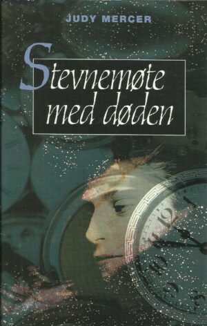 Mercer, Judy: Stevnemøte med døden
