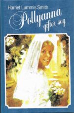 Smith, Harriet Lummis: Pollyanna gifter seg