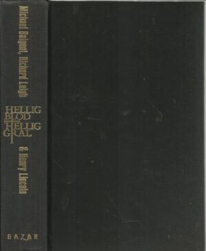 Baigent m.fl: Hellig blod, hellig gral