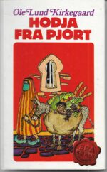 Kirkegaard, Ole Lund: Hodja fra Pjort