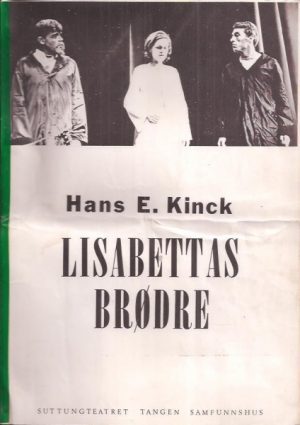 Hans E. Kinck: Lisbettas brødre