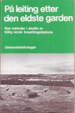 På leiting etter den eldste garden