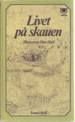 Livet på skauen. Illustrert av Finn Hald