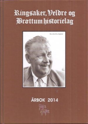 Ringsaker, Veldre og Brøttum historielag. Årbok 2014