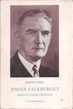 Johan Falkberget. Bergstadens dikter