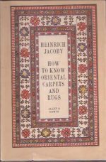 How to know oriental carpets and rugs. Illustrert i s/hv og farger