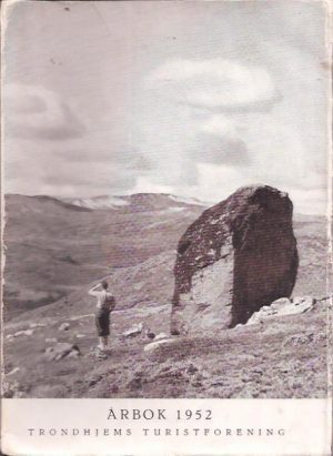 Tronhjems Turistorenings årbok 1952. 64. årsberetning