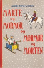 Marte og mormor og mormor og Morten. Med tegninger av Johan Vestly
