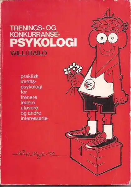 Trenings- og konkurransepsykologi. Praktisk idrettspsykologi for trenere, ledere, utøvere og andre interesserte
