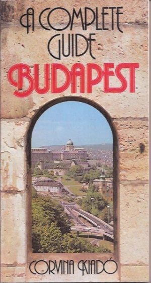 Budapest. A complete guide