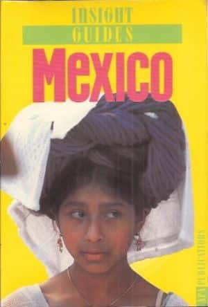 Insight Guides. Mexico