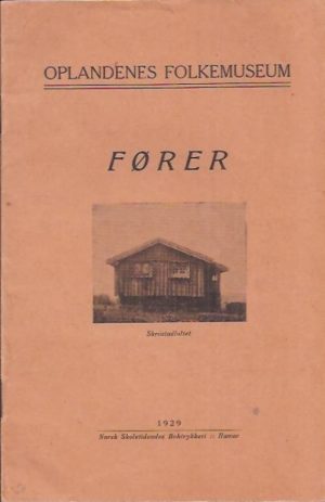 Oplandenes Folkemuseum. Fører