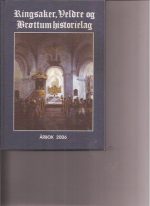 Ringsaker, Veldre og Brøttum historielag. Årbok 2006