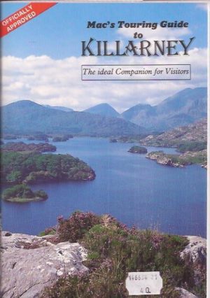 Mac's Touring Guide to Killarney. The ideal Companion for Visitors