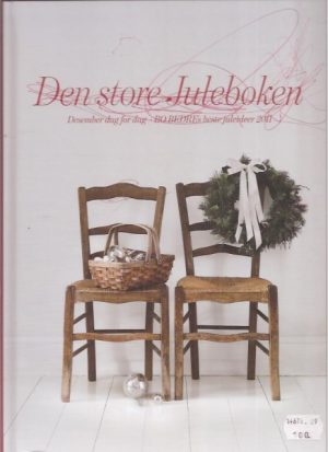 Den store Juleboken. Bo Bedres beste ideer 2011