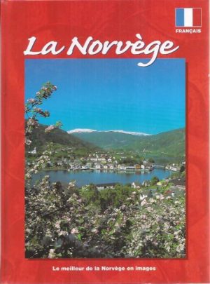La Norvège. Le meilleur de la Norvège en images