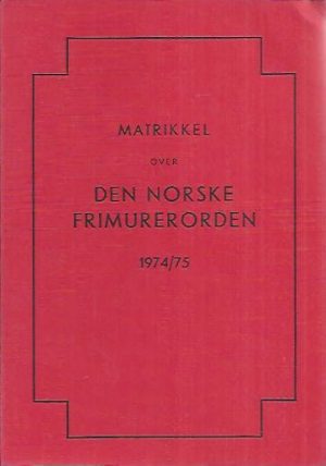 Matrikkel over Den norske frimurerorden for arbeidsåret 1974/75